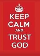 Couverture cartonnée Keep Calm and Trust God de Jake Provance, Keith Provance