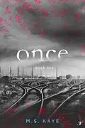 E-Book (epub) Once (Once Series, #1) von Ms Kaye