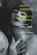 E-Book (epub) Queer Identities and Politics in Germany von Clayton Whisnant
