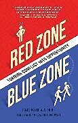 Couverture cartonnée Red Zone, Blue Zone de James Osterhaus, Joseph Jurkowski, Todd Hahn