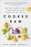E-Book (epub) Cooked Raw von Matthew Kenney
