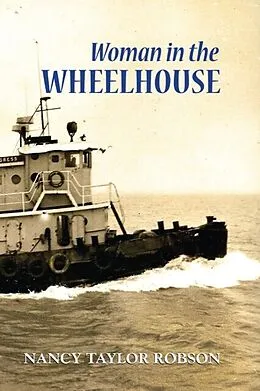 E-Book (epub) Woman in The Wheelhouse von Nancy Taylor Robson