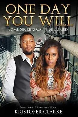 E-Book (epub) One Day You Will (A J.B. Graybourne Novel, #2) von Kristofer Clarke