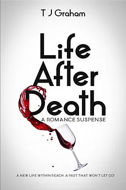 E-Book (epub) Life After Death: A Romance Suspense von Tj Graham
