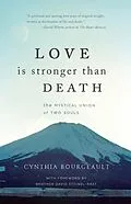 E-Book (epub) Love is Stronger than Death von Cynthia Bourgeault