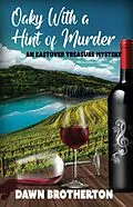 E-Book (epub) Oaky With a Hint of Murder (Eastover Treasures, #2) von Dawn Brotherton