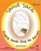 Kartonierter Einband Sand Sack: Singing Sands Sing No Secrets von Joanne Gucwa