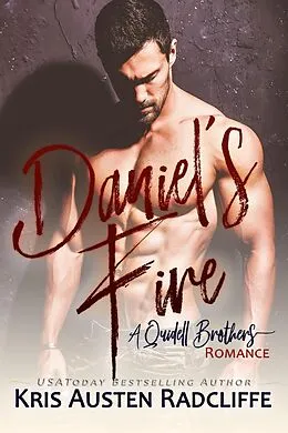 E-Book (epub) Daniel's Fire (Quidell Brothers, #2) von Kris Austen Radcliffe