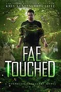 E-Book (epub) Fae Touched (Northern Creatures, #5) von Kris Austen Radcliffe
