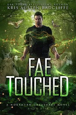 E-Book (epub) Fae Touched (Northern Creatures, #5) von Kris Austen Radcliffe