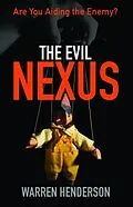 E-Book (epub) The Evil Nexus - Are You Aiding the Enemy? von Warren A Henderson