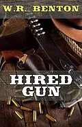 E-Book (epub) Hired Gun von W. R. Benton