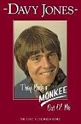 Couverture cartonnée They Made a Monkee Out of Me de Davy Jones