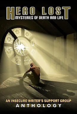 E-Book (epub) 97819398444378 Hero Lost: Mysteries of Death and Life von Jen Chandler, Olga Godim, Ellen Jacobson