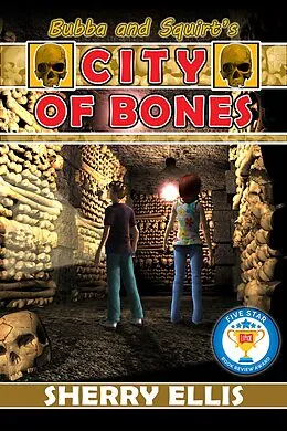 E-Book (epub) Bubba and Squirt's City of Bones von Sherry Ellis