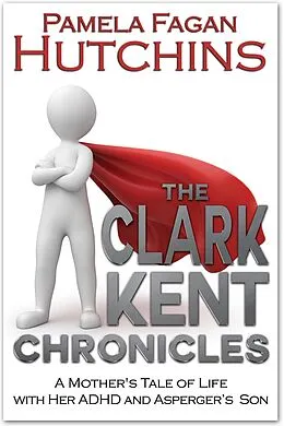 E-Book (epub) The Clark Kent Chronicles von Pf Hutchins