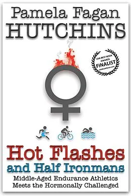 E-Book (epub) Hot Flashes and Half Ironmans von Eric Hutchins, Pf Hutchins
