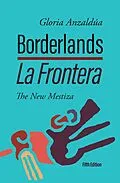 E-Book (epub) Borderlands / La Frontera, 5th Edition von Gloria Anzaldúa