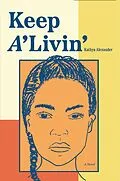 E-Book (epub) Keep A'Livin' von Kathya Alexander