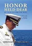 Livre Relié Honor Held Dear de Captain Alan E. Eschbach Usn (Ret)