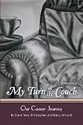 Kartonierter Einband My Turn on the Couch von Carol Alimenti, Tony Aliment, Chris Alimenti