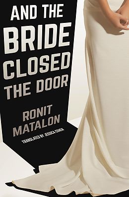eBook (epub) And the Bride Closed the Door de Ronit Matalon