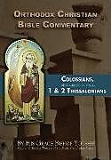 Couverture cartonnée Orthodox Christian Bible Commentary: Colossians, 1 Thessalonians, 2 Thessalonians de Bishop Youssef