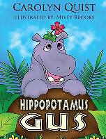 Fester Einband Hippopotamus Gus von Carolyn Quist