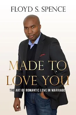 E-Book (pdf) Made to Love You von Floyd S. Spence