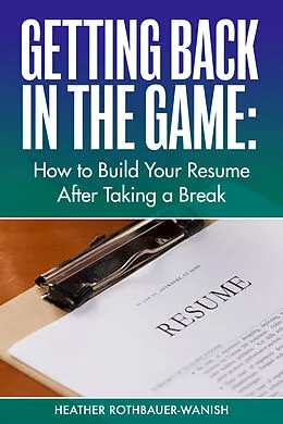 E-Book (epub) Getting Back in the Game von Heather Rothbauer-Wanish