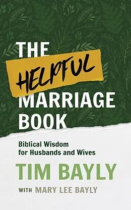 E-Book (epub) The Helpful Marriage Book von Tim Bayly