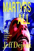 E-Book (epub) Martyrs All Action Packed Espionage Thriller (3/3) von Jeff Dejent