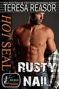 E-Book (epub) Hot SEAL, Rusty Nail (SEALs In Paradise) von Teresa J. Reasor
