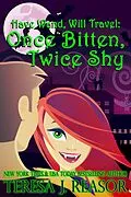 E-Book (epub) Once Bitten, Twice Shy von Teresa J. Reasor