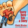 E-Book (epub) Every Hero Has a Story von Mark Binder