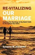 E-Book (epub) Re-Vitalizing Our Marriage von Susanne M. Alexander