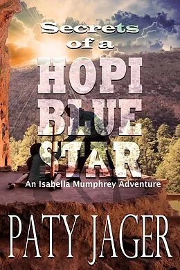 E-Book (epub) Secrets of a Hopi Blue Star von Paty Jager