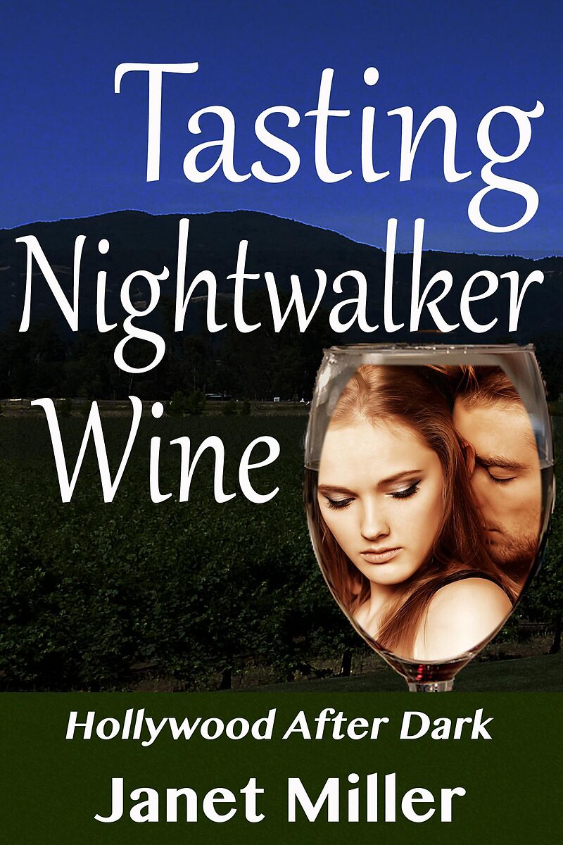 Tasting Nightwalker Wine (Hollywood After Dark, #3)