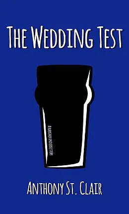 E-Book (epub) The Wedding Test: A Rucksack Universe Story von Anthony St. Clair