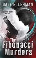 E-Book (epub) The Fibonacci Murders von Dale E. Lehman