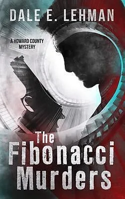 E-Book (epub) The Fibonacci Murders von Dale E. Lehman