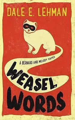 E-Book (epub) Weasel Words von Dale E. Lehman