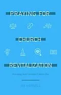 E-Book (epub) Praying for Church Revitalization von James Harrell