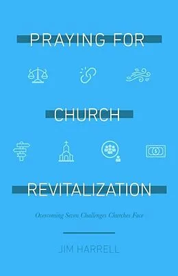 E-Book (epub) Praying for Church Revitalization von James Harrell