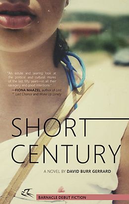 E-Book (epub) Short Century: A Novel von David Burr Gerrard