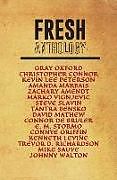 Couverture cartonnée Fresh Anthology de Gray Oxford, Christopher Connor, Kevin Lee Peterson