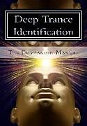 Couverture cartonnée Deep Trance Identification: The Companion Manual de Jess Marion, John Overdurf, Shawn Carson