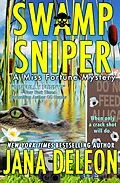 E-Book (epub) Swamp Sniper (Miss Fortune Series, #3) von Jana Deleon