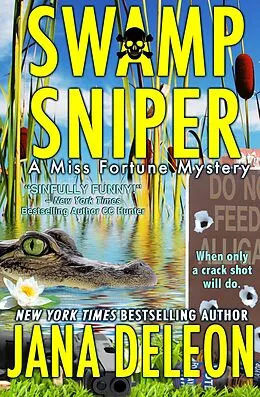 E-Book (epub) Swamp Sniper (Miss Fortune Series, #3) von Jana Deleon