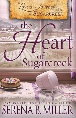 E-Book (epub) Love's Journey in Sugarcreek: The Heart of Sugarcreek (Book 5) von Serena B. Miller